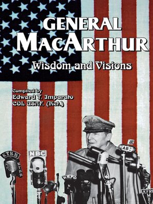 cover image of General MacArthur Wisdom and Visions